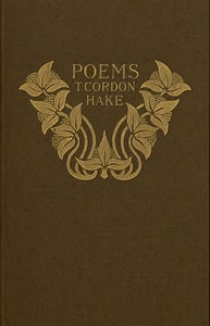 The poems of Thomas Gordon Hake