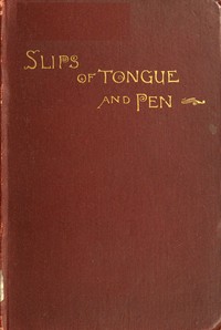 Slips of tongue and pen