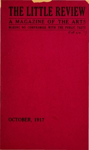 The Little Review, October 1917 (Vol. 4, No. 6)