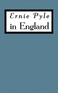 Ernie Pyle in England