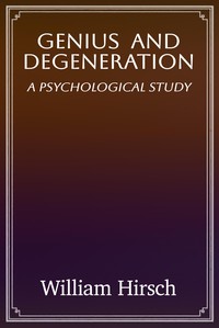 Genius and degeneration