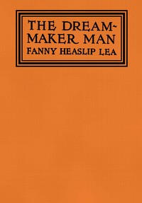 The dream-maker man