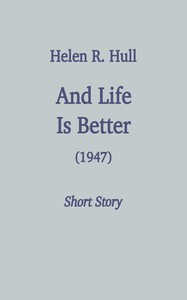 And life is better