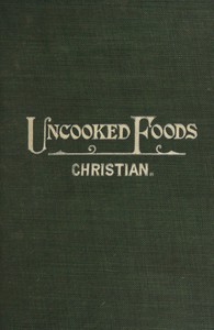 Uncooked foods & how to use them