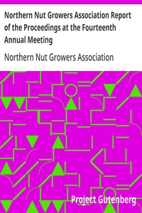 Northern Nut Growers Association Report of the Proceedings at the Fourteenth Annual Meeting Washington D.C.  September 26, 27 and 28 1923