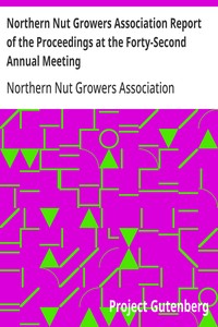 Northern Nut Growers Association Report of the Proceedings at the Forty-Second Annual Meeting Urbana, Illinois, August 28, 29 and 30, 1951