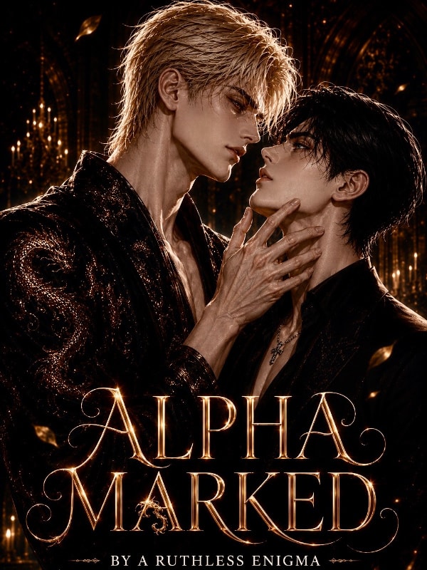 Alpha Marked By A Ruthless Enigma (BL)