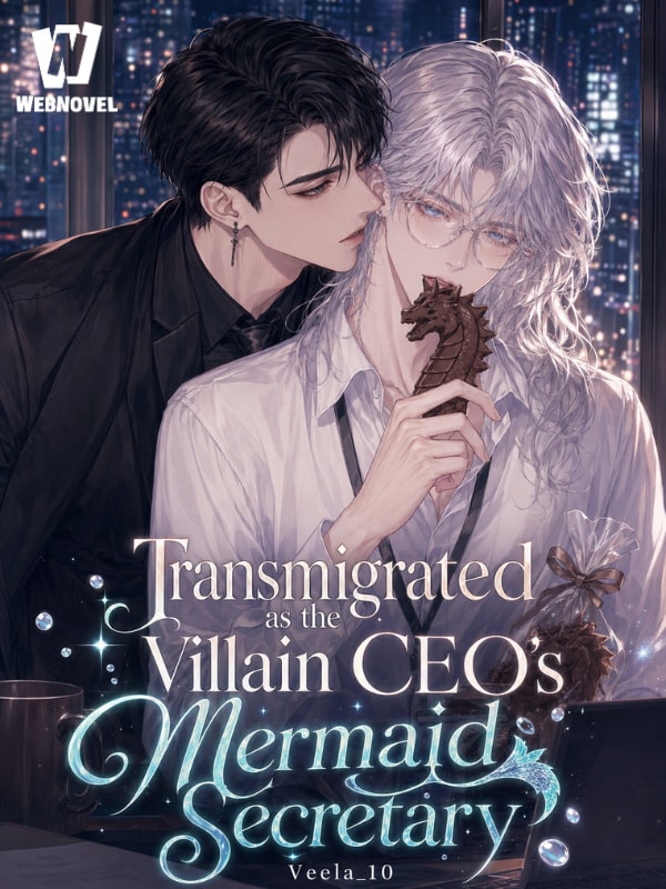 [BL] Transmigrated as the Villain CEO's Mermaid Secretary