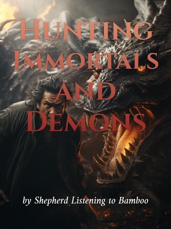 Hunting Immortals and Demons