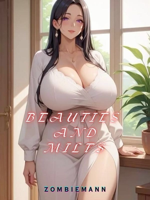 I Tame Beauties and MILFs