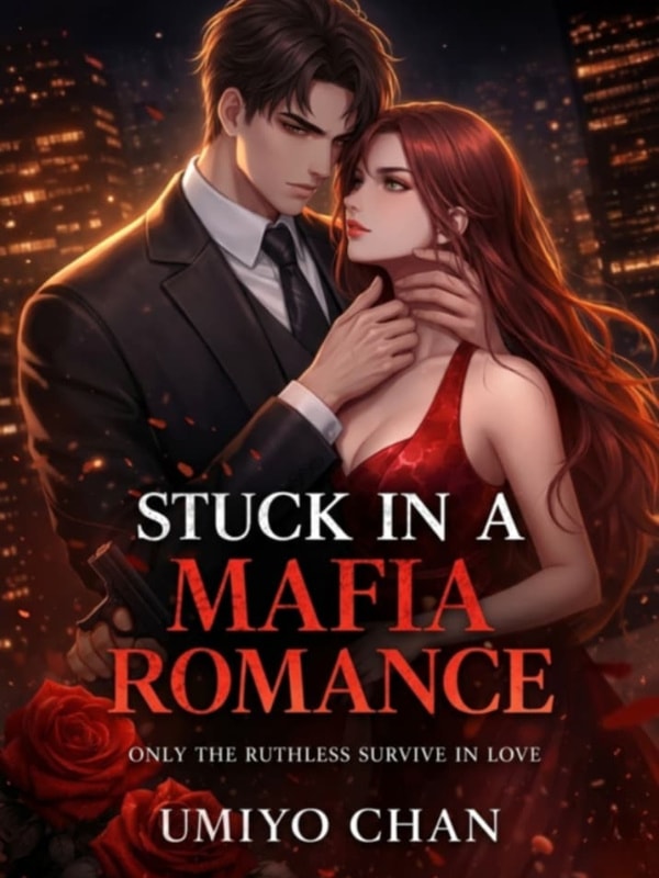 Stuck in a Mafia Romance