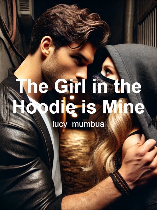 The Girl in the Hoodie is Mine