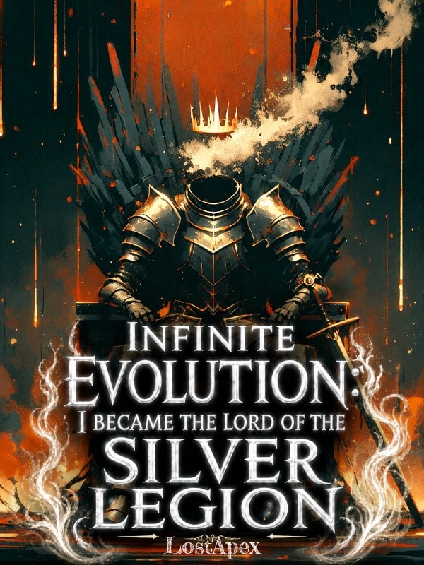 Unparalleled Evolution: I became the lord of the Silver Legion