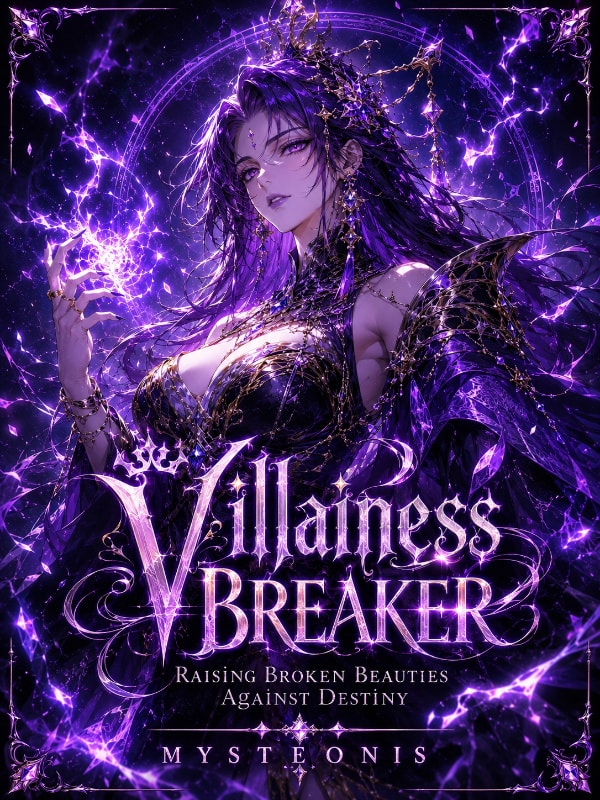 Villainess Breaker: Raising Broken Beauties Against Destiny