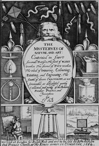 The Mysteryes of Nature and Art  Conteined in foure severall Tretises, The first of water workes, The second of Fyer workes, The third of Drawing, Colouring, Painting, and Engraving, The fourth of divers Experiments, as wel serviceable as delightful: part