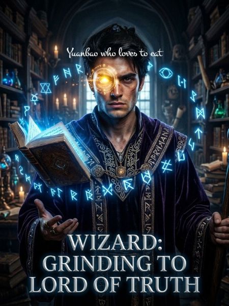 Wizard: Grinding to Lord of Truth