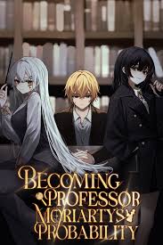 Becoming Professor Moriarty’s Probability