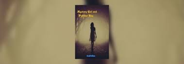 Mystery Girl And The Popular Boy