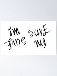Save Me I’m Fine