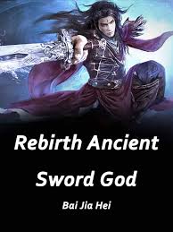 Rebirth: Ancient Sword God