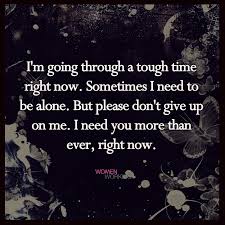 Please Don’t Give Up on Me