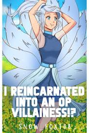 I Reincarnated As The OP Villainess!?
