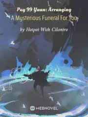 Pay 99 Yuan: Arranging A Mysterious Funeral For You