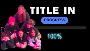 Title In Progress