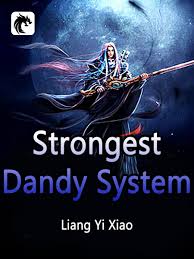 The Strongest System (Strongest Dandy System)