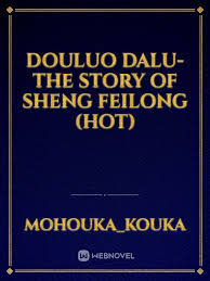 Douluo Dalu The Story Of Sheng Feilong