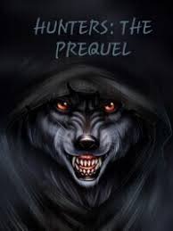 Hunters: The Prequel