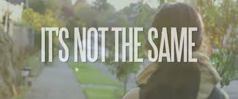 It’s Not The Same