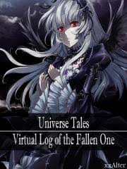 Universe Tales: Virtual Log Of The Fallen One