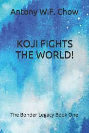 Koji Fights The World