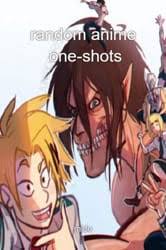 Random Anime Fanfiction