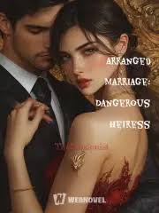 Arranged Marriage: Dangerous Heiress
