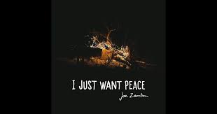 I Just Want Peace
