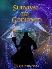 Survival To Godhood