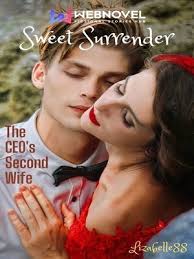 Sweet Surrender: The Ceo’s Second Wife