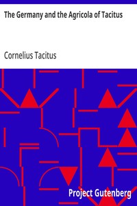 The Germany and the Agricola of Tacitus