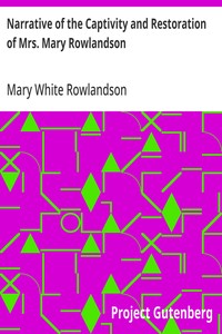 Narrative of the Captivity and Restoration of Mrs. Mary Rowlandson