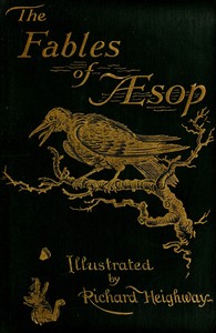 The Fables of Aesop  Selected, Told Anew, and Their History Traced