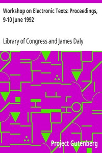 Workshop on Electronic Texts: Proceedings, 9-10 June 1992