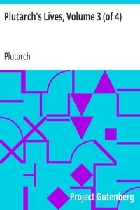 Plutarch's Lives, Volume 3 (of 4)