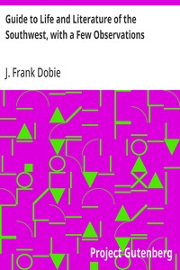 Guide to Life and Literature of the Southwest, with a Few Observations