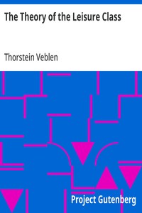The Theory of the Leisure Class