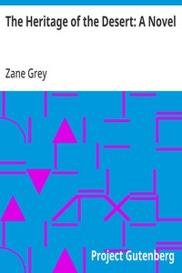 The Heritage of the Desert: A Novel