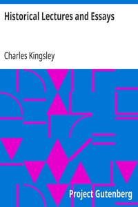 Historical Lectures and Essays