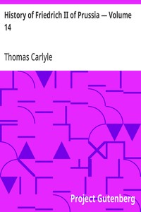 History of Friedrich II of Prussia — Volume 14