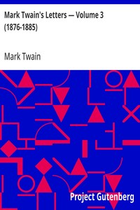 Mark Twain's Letters — Volume 3 (1876-1885)